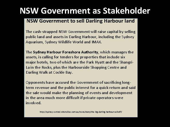 NSW Government as Stakeholder NSW Government to sell Darling Harbour land The cash-strapped NSW