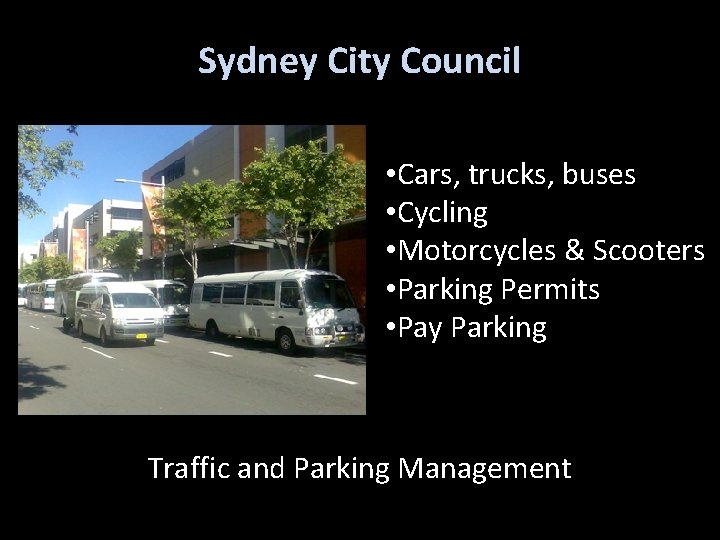 Sydney City Council • Cars, trucks, buses • Cycling • Motorcycles & Scooters •