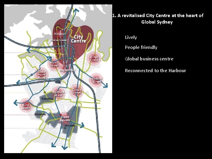 1. A revitalised City Centre at the heart of Global Sydney: Lively People friendly