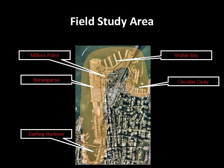 Field Study Area Millers Point Barangaroo Darling Harbour Walsh Bay Circular Quay 