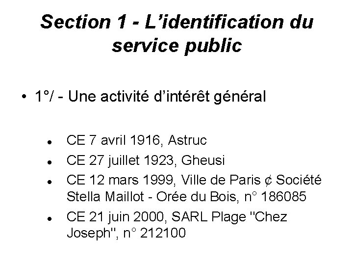 Section 1 - L’identification du service public • 1°/ - Une activité d’intérêt général