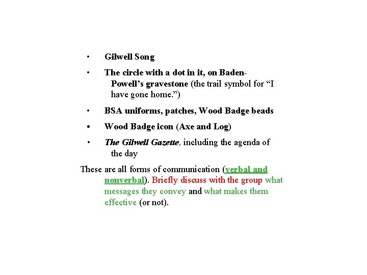 • Gilwell Song • The circle with a dot in it, on Baden.