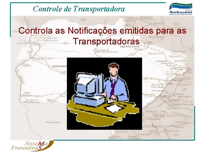 Controle de Transportadora Controla as Notificações emitidas para as Transportadoras 