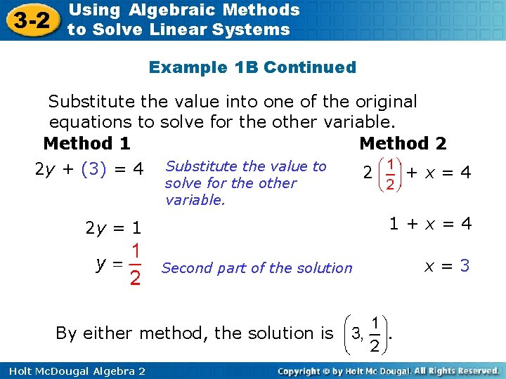 3 -2 Using Algebraic Methods to Solve Linear Systems Example 1 B Continued Substitute