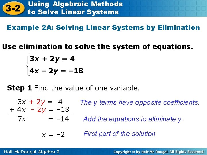 3 -2 Using Algebraic Methods to Solve Linear Systems Example 2 A: Solving Linear