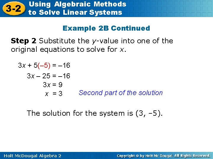 3 -2 Using Algebraic Methods to Solve Linear Systems Example 2 B Continued Step