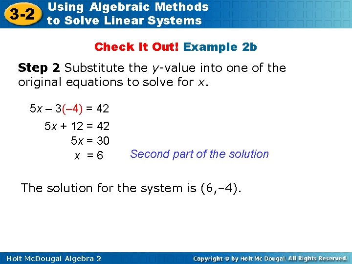 3 -2 Using Algebraic Methods to Solve Linear Systems Check It Out! Example 2