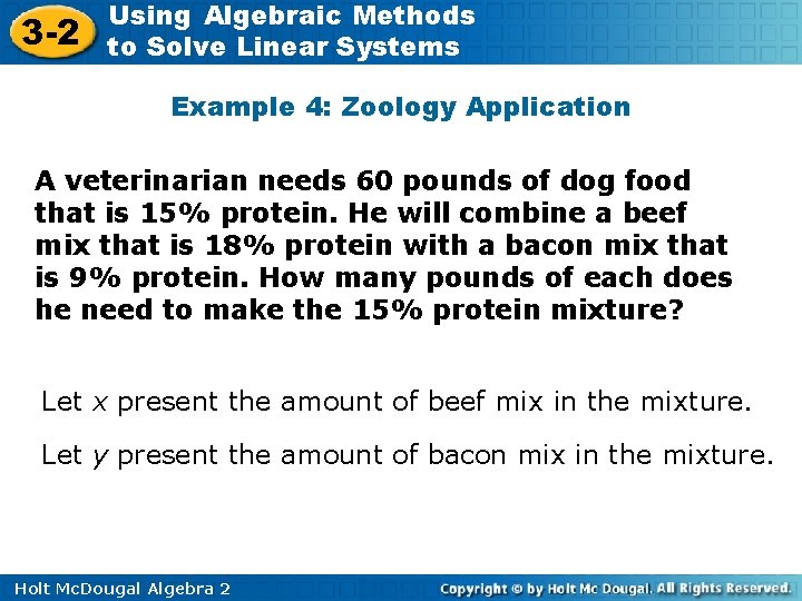 3 -2 Using Algebraic Methods to Solve Linear Systems Example 4: Zoology Application A