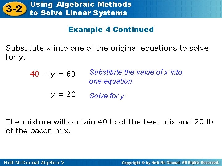 3 -2 Using Algebraic Methods to Solve Linear Systems Example 4 Continued Substitute x