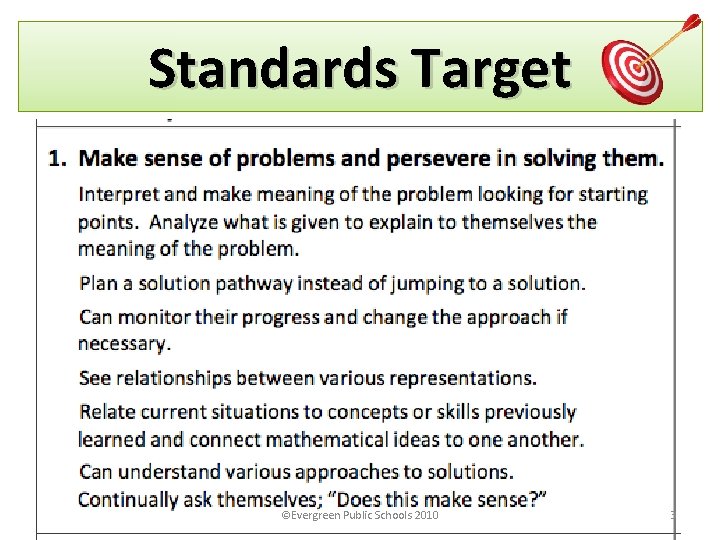 Standards Target ©Evergreen Public Schools 2010 3 