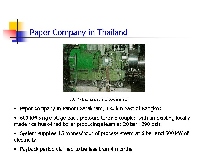 Paper Company in Thailand 600 k. W back pressure turbo-generator • Paper company in