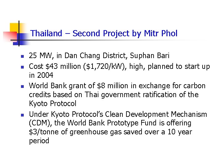 Thailand – Second Project by Mitr Phol n n 25 MW, in Dan Chang