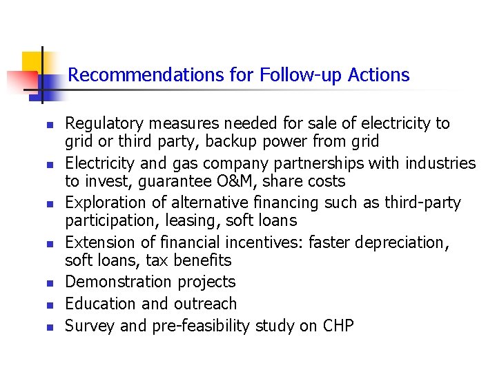 Recommendations for Follow-up Actions n n n n Regulatory measures needed for sale of