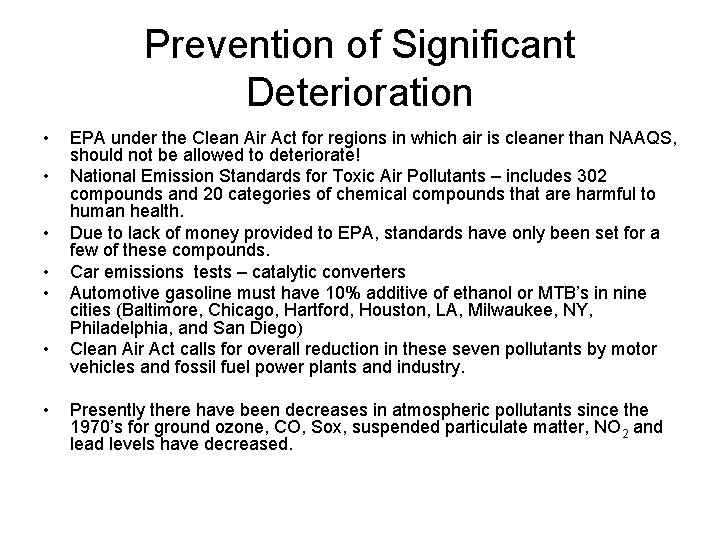 Prevention of Significant Deterioration • • EPA under the Clean Air Act for regions