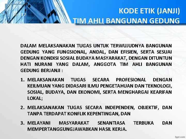 16 / 17 KODE ETIK (JANJI) TIM AHLI BANGUNAN GEDUNG DALAM MELAKSANAKAN TUGAS UNTUK