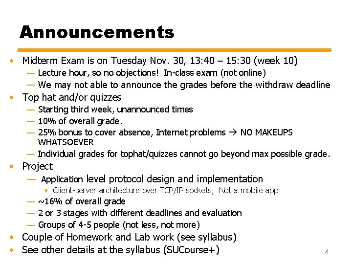 Announcements • Midterm Exam is on Tuesday Nov. 30, 13: 40 – 15: 30 Announcements • Midterm Exam is on Tuesday Nov. 30, 13: 40 – 15: 30
