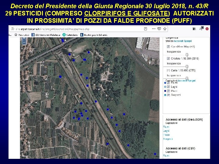 Decreto del Presidente della Giunta Regionale 30 luglio 2018, n. 43/R 29 PESTICIDI (COMPRESO