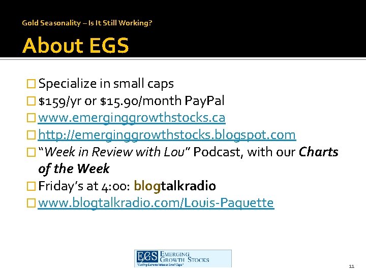 Gold Seasonality – Is It Still Working? About EGS � Specialize in small caps