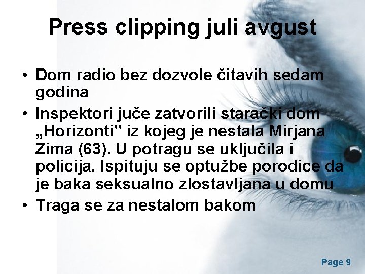Press clipping juli avgust • Dom radio bez dozvole čitavih sedam godina • Inspektori