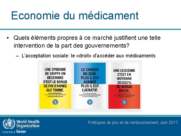 Economie du médicament • Quels éléments propres à ce marché justifient une telle intervention