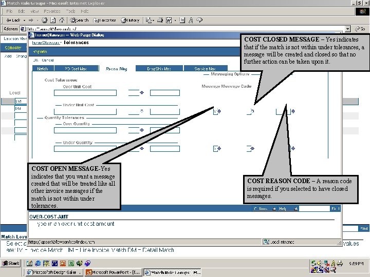 COST CLOSED MESSAGE – Yes indicates that if the match is not within under