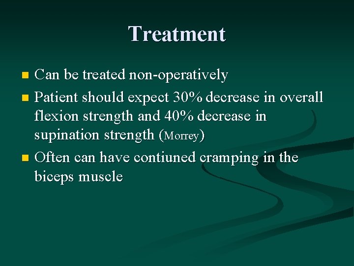 Treatment Can be treated non-operatively n Patient should expect 30% decrease in overall flexion