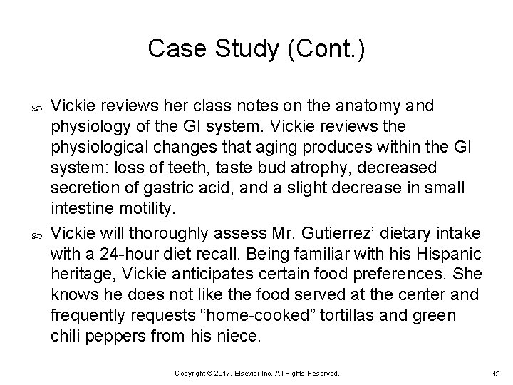 Case Study (Cont. ) Vickie reviews her class notes on the anatomy and physiology