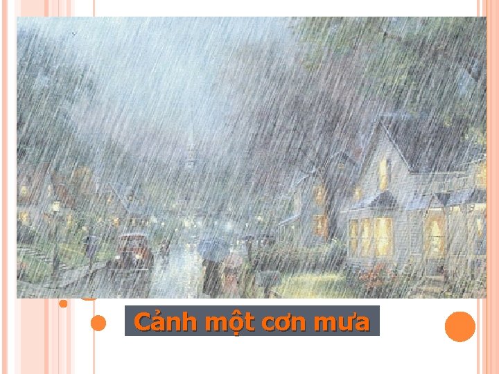 Cảnh một cơn mưa 
