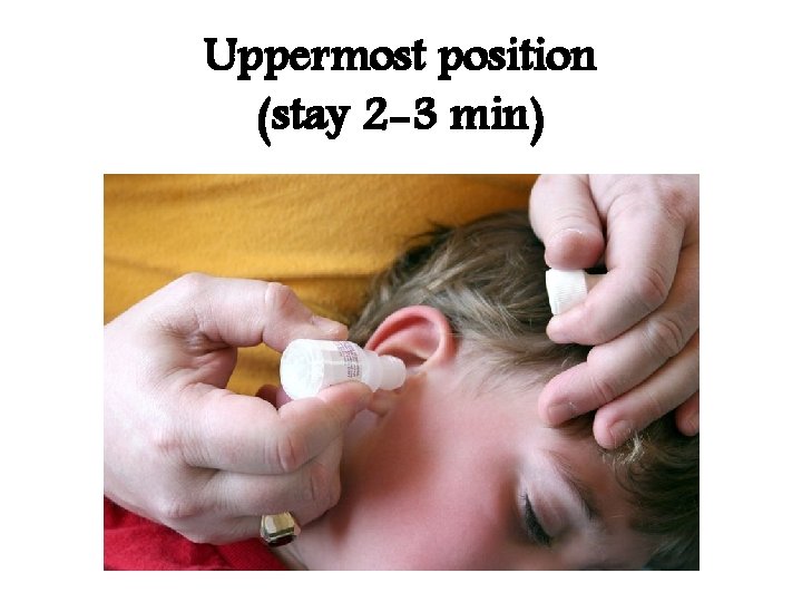 Uppermost position (stay 2 -3 min) 