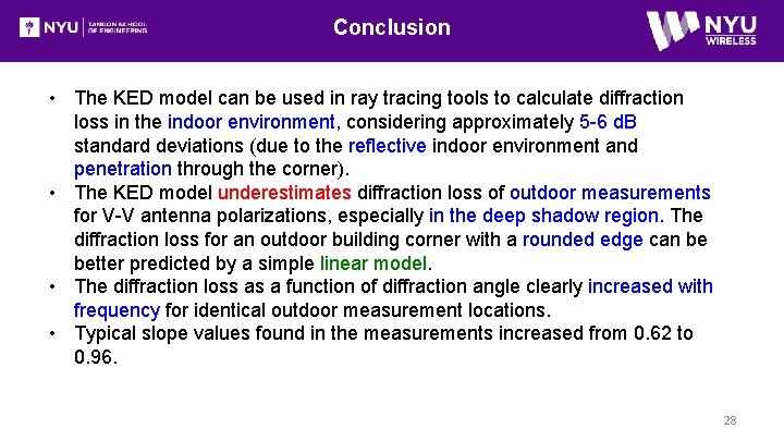 Conclusion • The KED model can be used in ray tracing tools to calculate