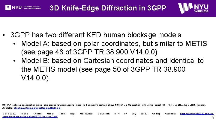 3 D Knife-Edge Diffraction in 3 GPP • 3 GPP has two different KED