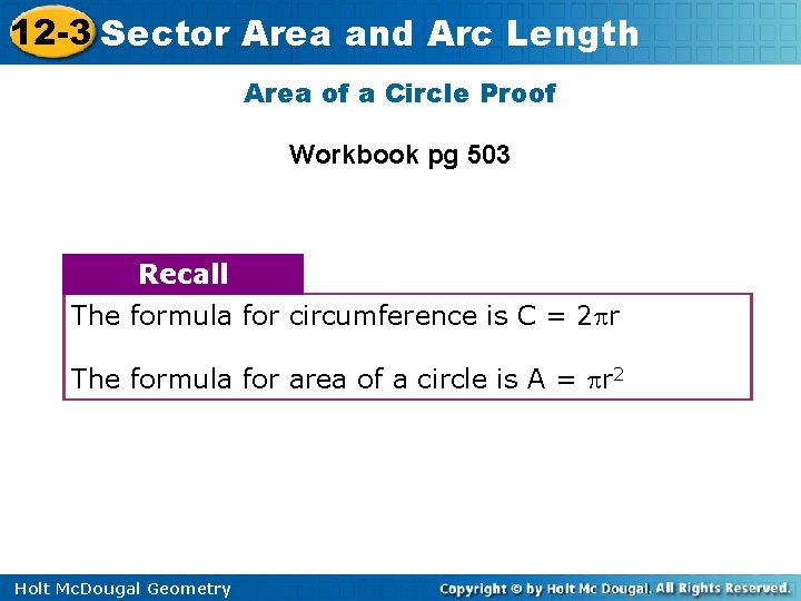 12 -3 Sector Area and Arc Length Area of a Circle Proof Workbook pg