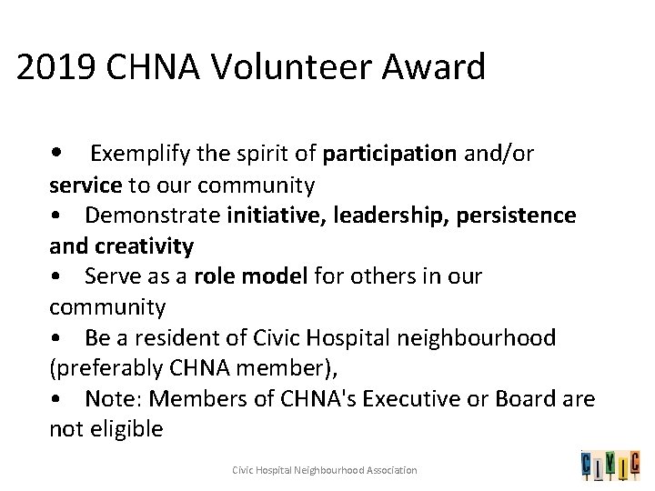 2019 CHNA Volunteer Award • Exemplify the spirit of participation and/or service to our