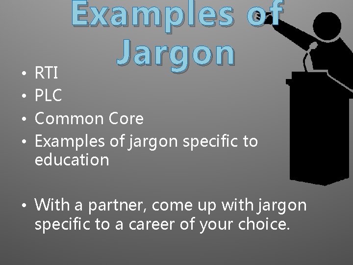  • • Examples of Jargon RTI PLC Common Core Examples of jargon specific