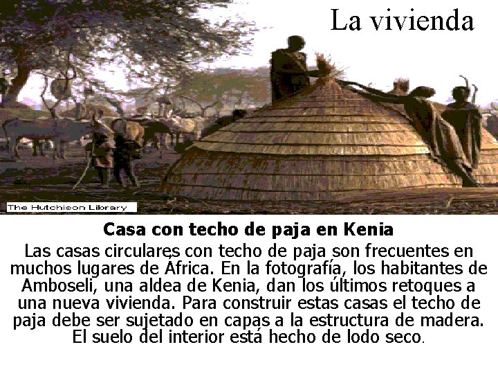 La vivienda Casa con techo de paja en Kenia Las casas circulares con techo