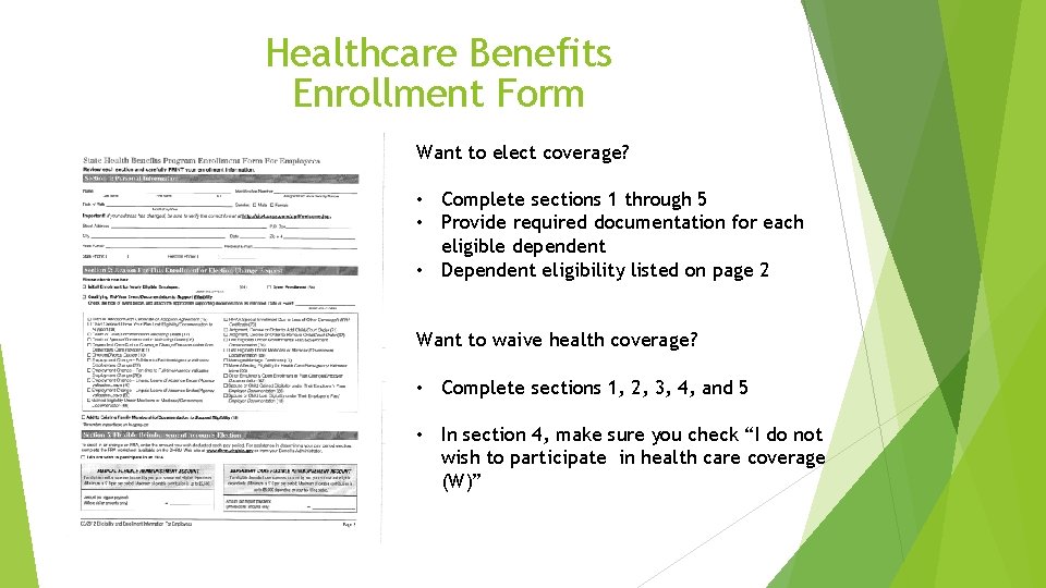 Healthcare Benefits Enrollment Form Want to elect coverage? • Complete sections 1 through 5