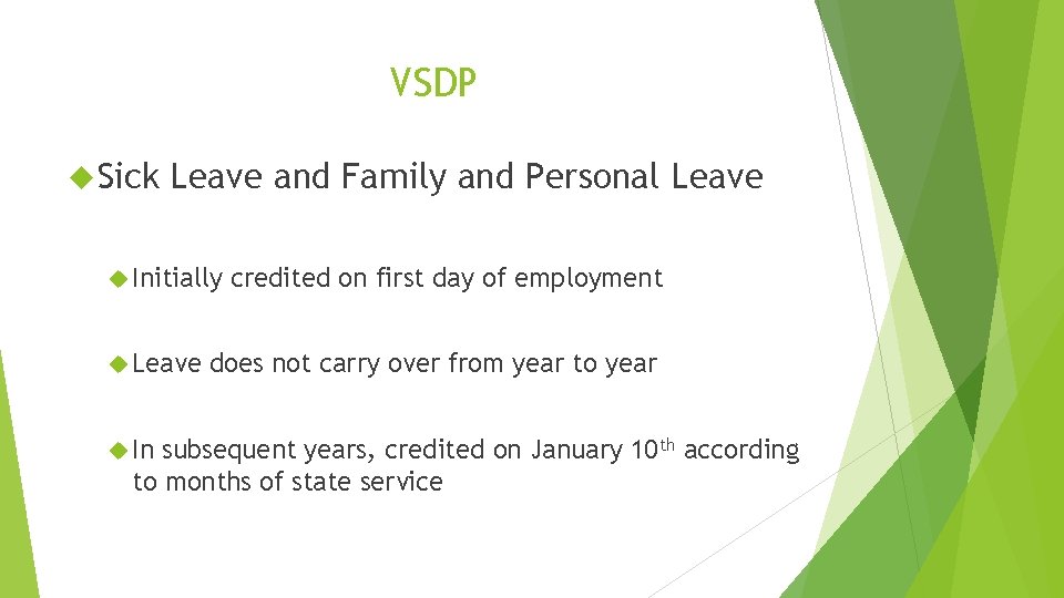 VSDP Sick Leave and Family and Personal Leave Initially Leave In credited on first