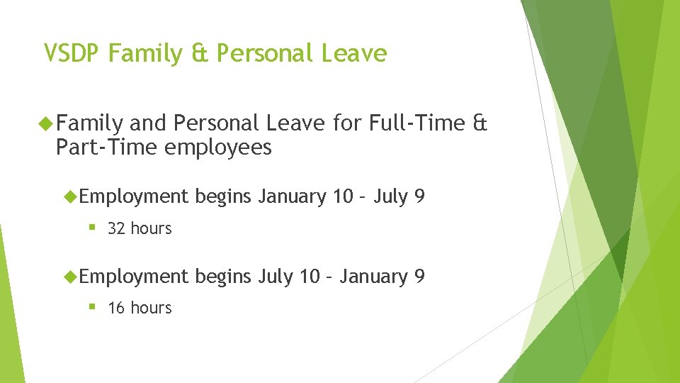 VSDP Family & Personal Leave Family and Personal Leave for Full-Time & Part-Time employees
