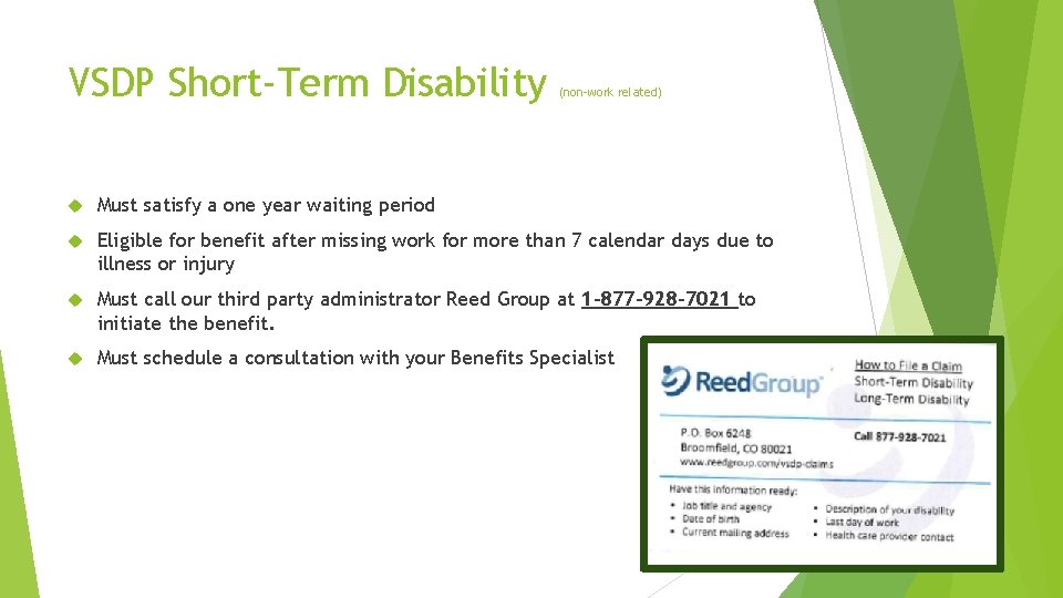 VSDP Short-Term Disability (non-work related) Must satisfy a one year waiting period Eligible for