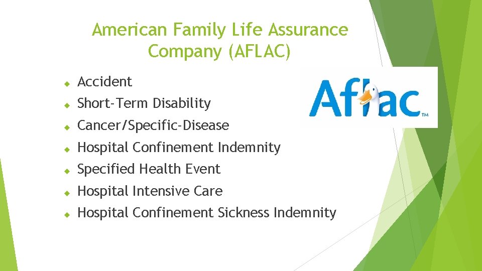 American Family Life Assurance Company (AFLAC) Accident Short-Term Disability Cancer/Specific-Disease Hospital Confinement Indemnity Specified