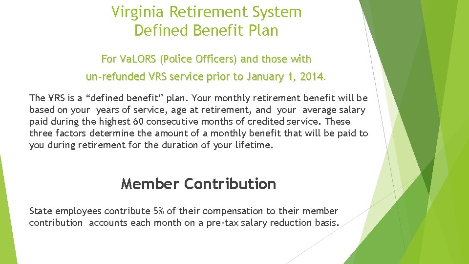 Virginia Retirement System Defined Benefit Plan For Va. LORS (Police Officers) and those with