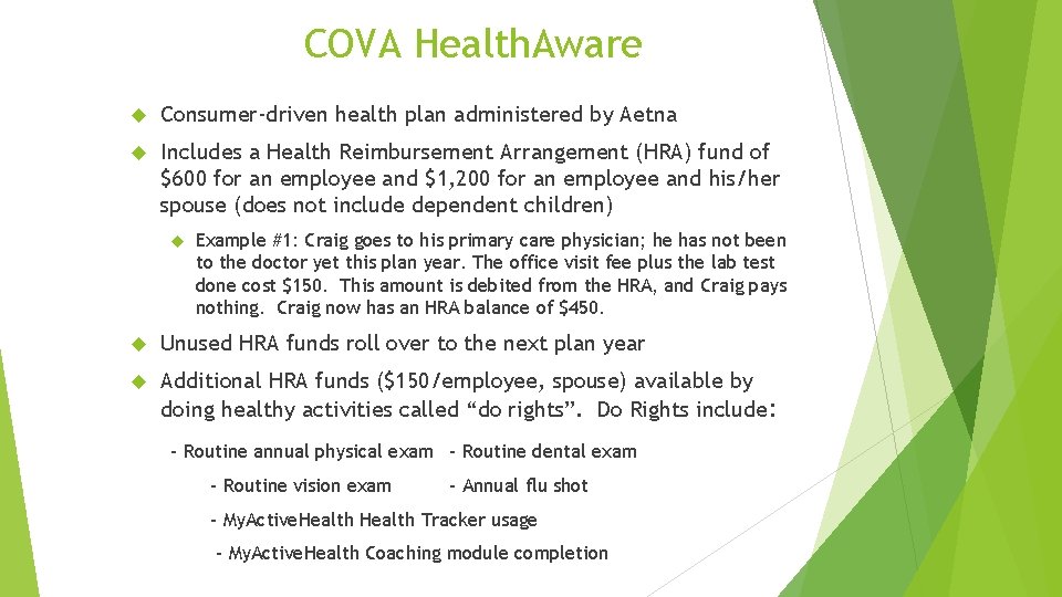 COVA Health. Aware Consumer-driven health plan administered by Aetna Includes a Health Reimbursement Arrangement