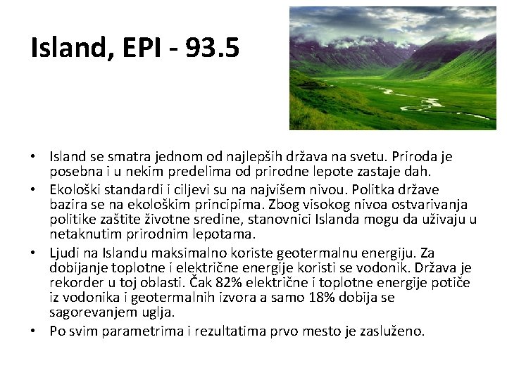 Island, EPI - 93. 5 • Island se smatra jednom od najlepših država na