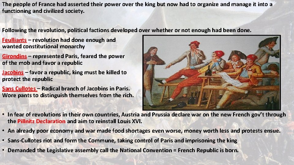 The people of France had asserted their power over the king but now had