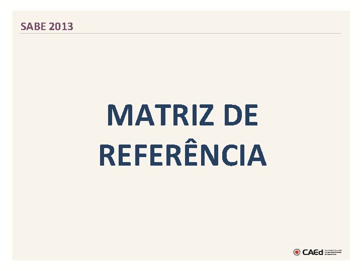 SABE 2013 MATRIZ DE REFERÊNCIA 