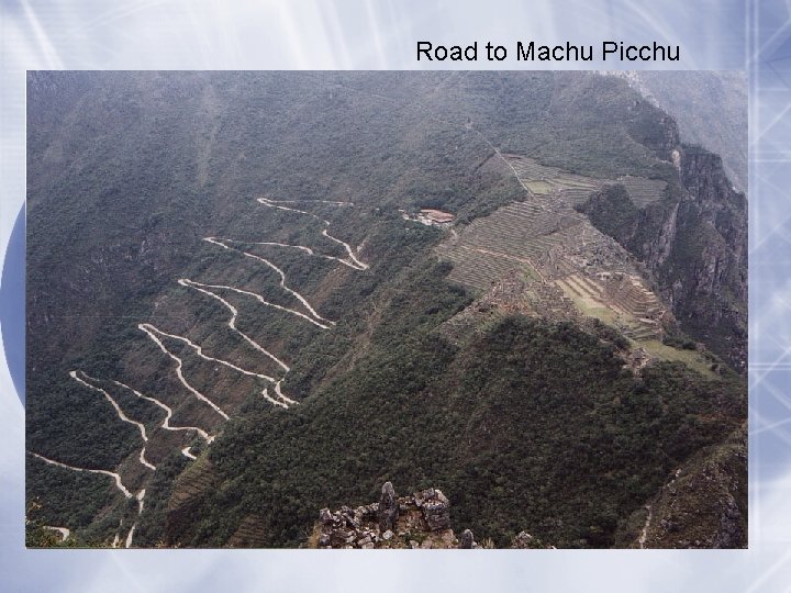Road to Machu Picchu 