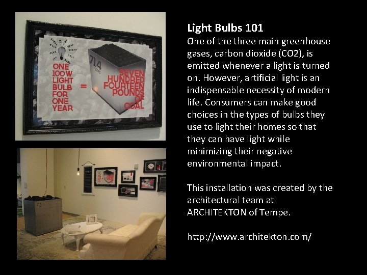 Light Bulbs 101 One of the three main greenhouse gases, carbon dioxide (CO 2),