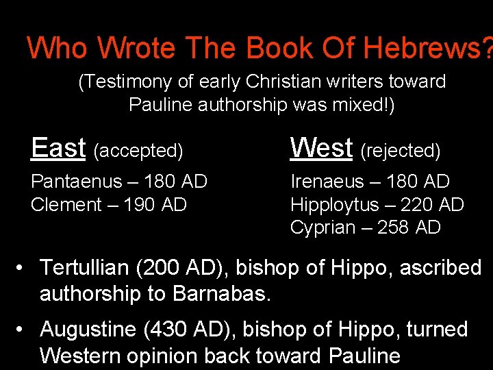 Who Wrote The Book Of Hebrews? (Testimony of early Christian writers toward Pauline authorship