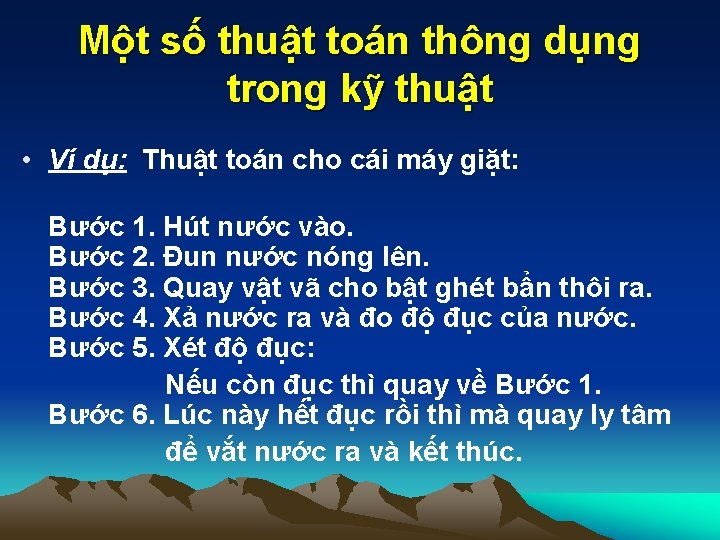 Một số thuật toán thông dụng trong kỹ thuật • Ví dụ: Thuật toán