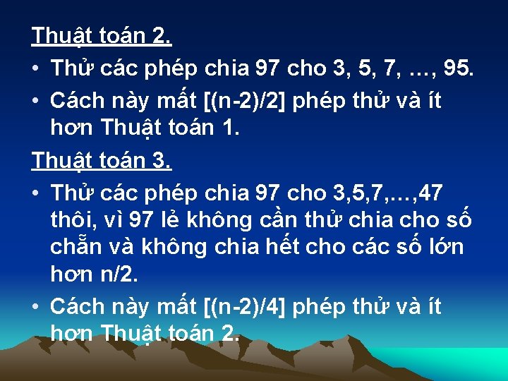 Thuật toán 2. • Thử các phép chia 97 cho 3, 5, 7, …,